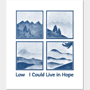 Low • • I Could Live in Hope • • Original Fan Design Posters and Art